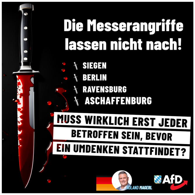 Roland Magerl AfD - Die Messerangriffe lassen nicht nach