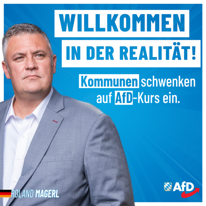 Roland Magerl AfD - Willkommen in der Realität